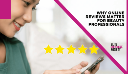 Why Online Reviews Matter for Beauty Professionals