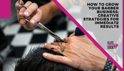 How To Grow Your Barber Business Creative Strategies for Immediate Results