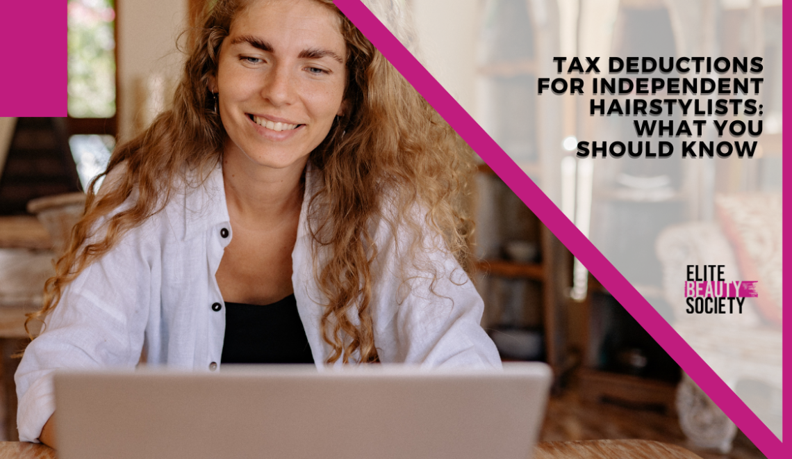 Tax Deductions for Independent Hairstylists 