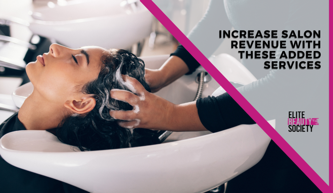 Increase Salon Revenue with Added Services